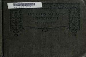 Beginners' French_ Learn French Language (Classic Reprint).